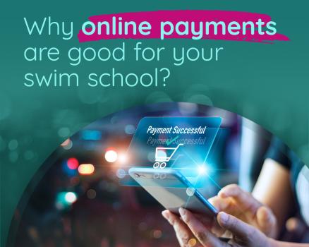 Why online payments are good for your swim school?